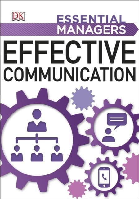 EFFECTIVE COMMUNICATION (ESSENTIAL MANAGERS)