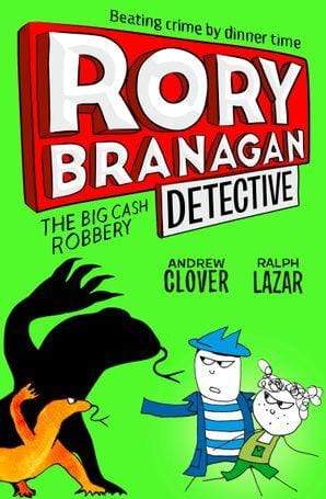 Books RORY BRANAGAN THE BIG CASH ROBBERY-ANDREW CLOVER